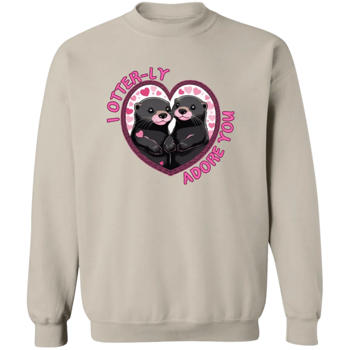 I Otter-ly Adore You Crewneck Sweatshirt