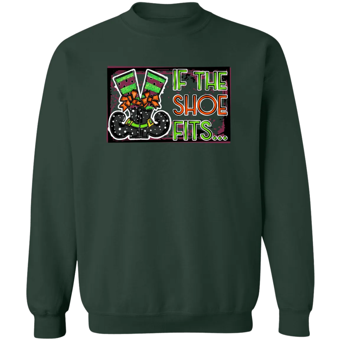 If The Shoe Fits Ladies Crewneck Pullover Sweatshirt