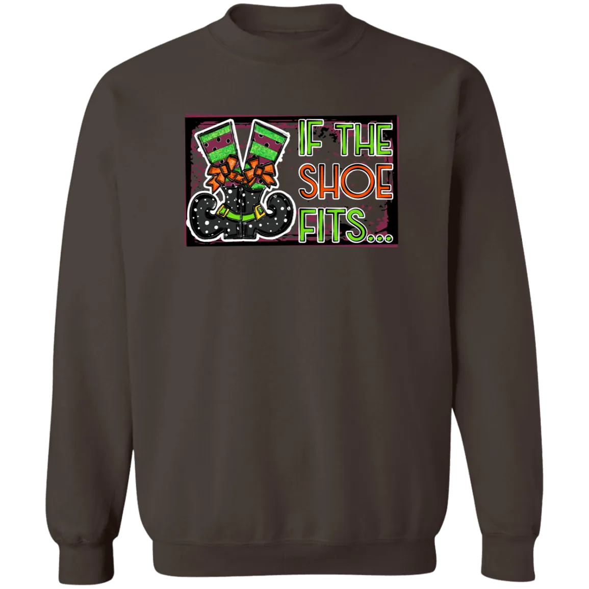 If The Shoe Fits Ladies Crewneck Pullover Sweatshirt